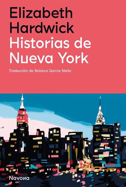 HISTORIAS DE NUEVA YORK | 9788419179869 | HARDWICK, ELIZABETH | Llibreria Drac - Llibreria d'Olot | Comprar llibres en català i castellà online