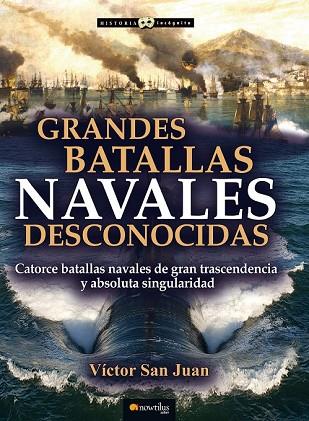 GRANDES BATALLAS NAVALES DESCONOCIDAS | 9788499678207 | SAN JUAN, VÍCTOR | Llibreria Drac - Llibreria d'Olot | Comprar llibres en català i castellà online