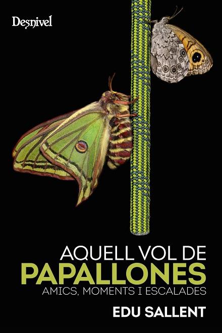 AQUELL VOL DE PAPALLONES | 9788498295481 | SALLENT, EDU | Llibreria Drac - Llibreria d'Olot | Comprar llibres en català i castellà online