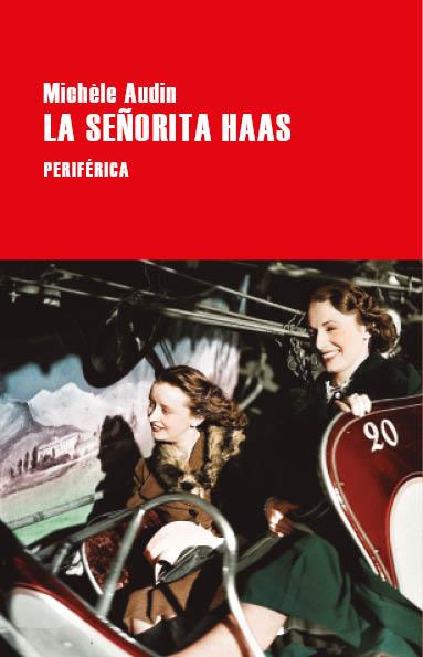 SEÑORITA HAAS, LA  | 9788418838606 | AUDIN, MICHÈLE | Llibreria Drac - Llibreria d'Olot | Comprar llibres en català i castellà online