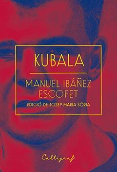 KUBALA | 9788494919992 | IBÁÑEZ ESCOFET, MANUEL | Llibreria Drac - Llibreria d'Olot | Comprar llibres en català i castellà online