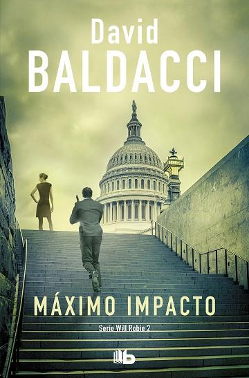 MÁXIMO IMPACTO (WILL ROBIE 2) | 9788413140940 | BALDACCI, DAVID | Llibreria Drac - Llibreria d'Olot | Comprar llibres en català i castellà online