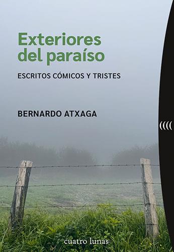 EXTERIORES DEL PARAÍSO | 9788419783097 | ATXAGA, BERNARDO | Llibreria Drac - Llibreria d'Olot | Comprar llibres en català i castellà online