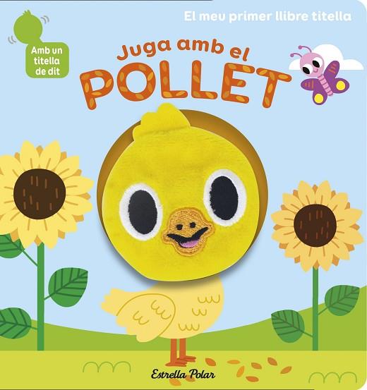 JUGA AMB EL POLLET. LLIBRE TITELLA | 9788418135910 | BILLET, MARION | Llibreria Drac - Llibreria d'Olot | Comprar llibres en català i castellà online