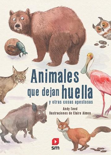 ANIMALES QUE DEJAN HUELLA | 9788413181639 | SEED, ANDY | Llibreria Drac - Llibreria d'Olot | Comprar llibres en català i castellà online