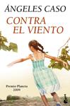 CONTRA EL VIENTO | 9788408095996 | CASO, ANGELES | Llibreria Drac - Llibreria d'Olot | Comprar llibres en català i castellà online