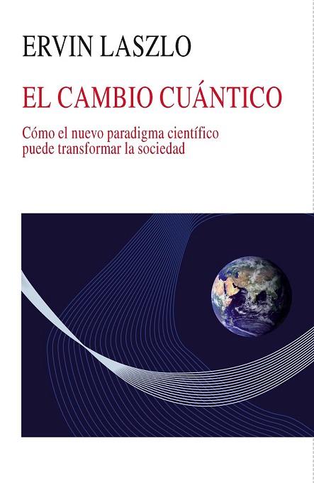 CAMBIO CUANTICO, EL | 9788472457041 | LASZLO, ERVIN | Llibreria Drac - Llibreria d'Olot | Comprar llibres en català i castellà online
