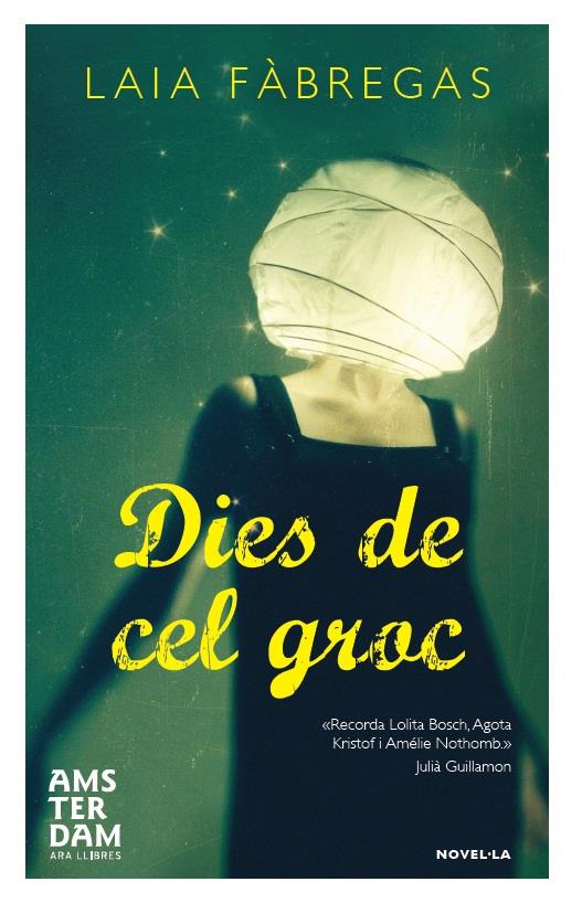 DIES DE CEL GROC | 9788492941988 | FABREGAS, LAIA | Llibreria Drac - Librería de Olot | Comprar libros en catalán y castellano online