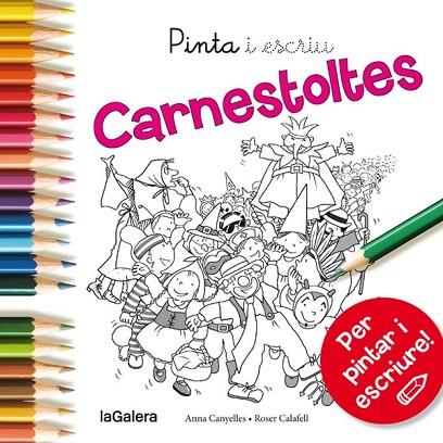 PINTA I ESCRIU CARNESTOLTES | 9788424654597 | CANYELLES, ANNA | Llibreria Drac - Llibreria d'Olot | Comprar llibres en català i castellà online