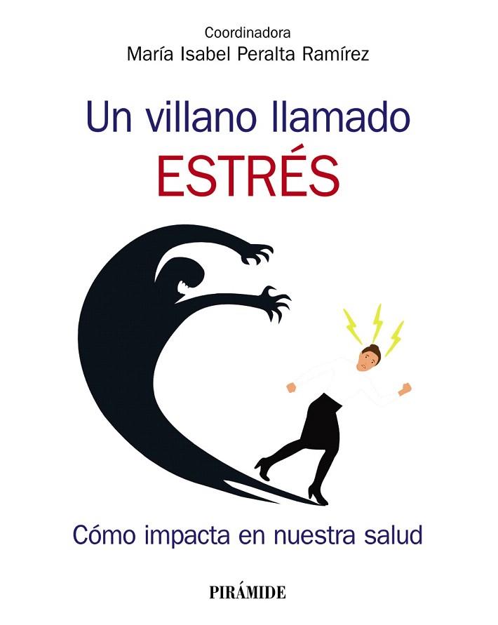 UN VILLANO LLAMADO ESTRÉS | 9788436841428 | PERALTA, MARÍA ISABEL | Llibreria Drac - Llibreria d'Olot | Comprar llibres en català i castellà online