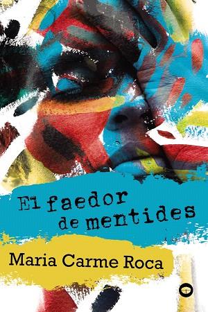 FAEDOR DE MENTIDES, EL (ANTAVIANA) | 9788448952204 | ROCA, MARIA CARME | Llibreria Drac - Llibreria d'Olot | Comprar llibres en català i castellà online