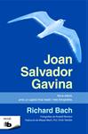 JOAN SALVADOR GAVINA | 9788490700853 | BACH, RICHARD | Llibreria Drac - Llibreria d'Olot | Comprar llibres en català i castellà online