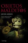 OBJETOS MALDITOS | 9788415864813 | ARRIES, JAVIER | Llibreria Drac - Llibreria d'Olot | Comprar llibres en català i castellà online