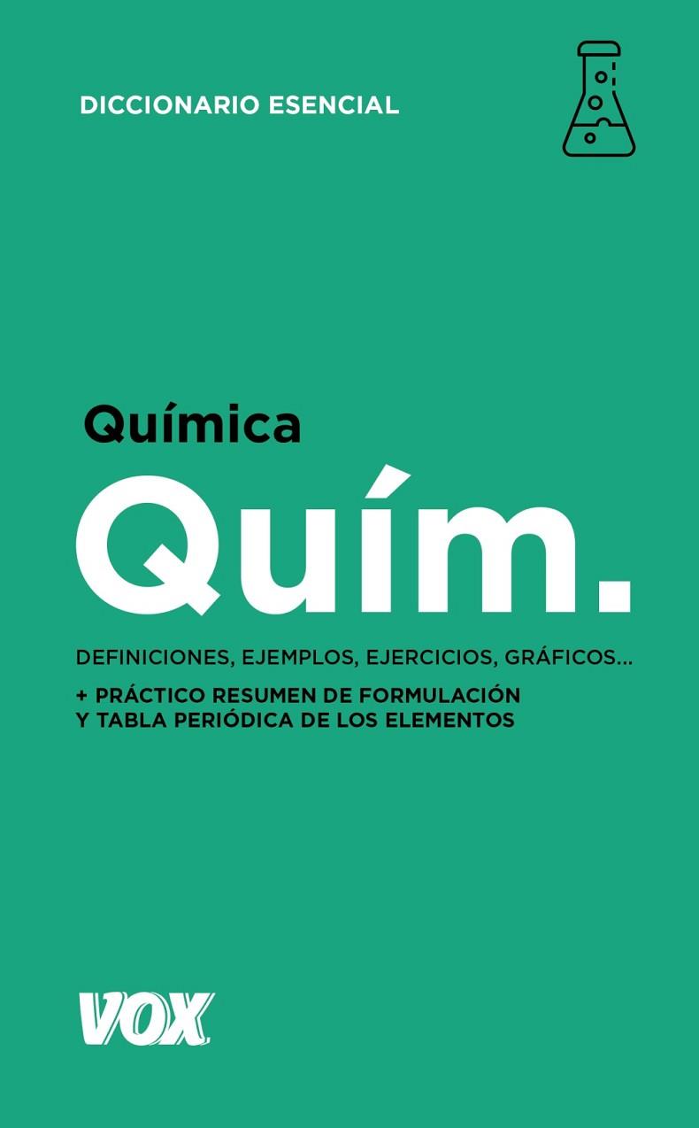 QUÍMICA. DICCIONARIO ESENCIAL | 9788499743097 | VOX EDITORIAL | Llibreria Drac - Llibreria d'Olot | Comprar llibres en català i castellà online