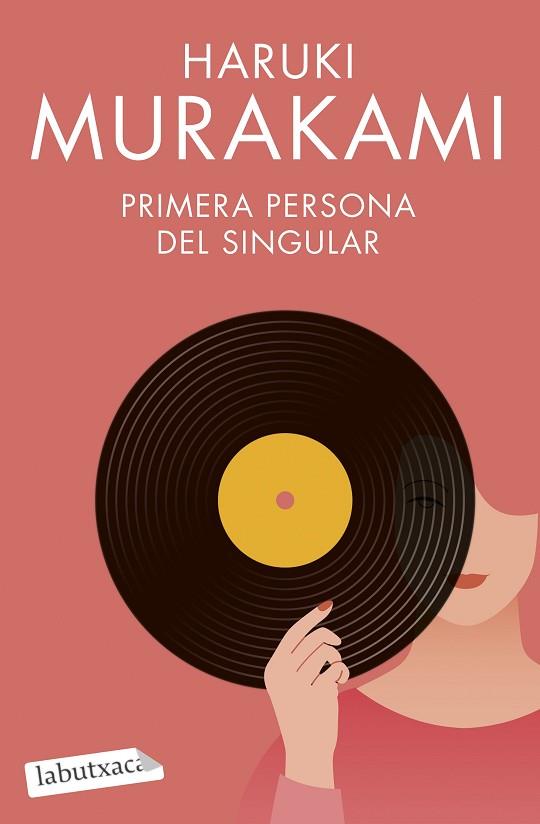 PRIMERA PERSONA DEL SINGULAR | 9788419107268 | MURAKAMI, HARUKI | Llibreria Drac - Llibreria d'Olot | Comprar llibres en català i castellà online