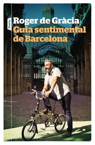 GUIA SENTIMENTAL DE BARCELONA | 9788498094480 | GRÀCIA, ROGER DE | Llibreria Drac - Llibreria d'Olot | Comprar llibres en català i castellà online