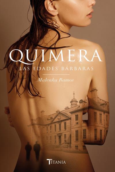 QUIMERA. LAS EDADES BÁRBARAS | 9788416327119 | RAMOS, MALENKA | Llibreria Drac - Llibreria d'Olot | Comprar llibres en català i castellà online