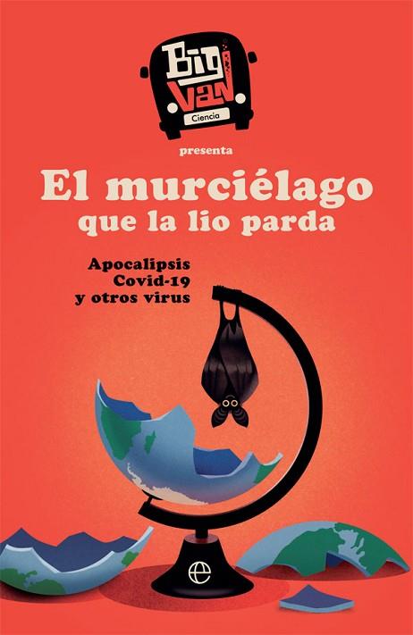 MURCIÉLAGO QUE LA LIO PARDA, EL | 9788413841083 | AA.DD. | Llibreria Drac - Librería de Olot | Comprar libros en catalán y castellano online