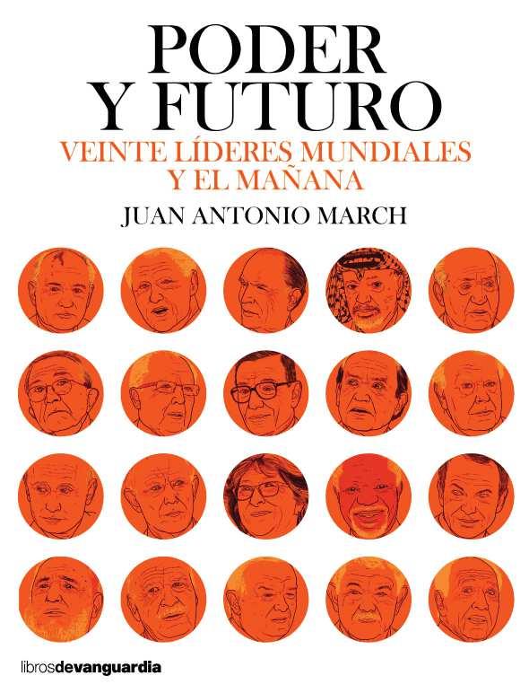 PODER Y FUTURO | 9788416372584 | MARCH, JUAN ANTONIO | Llibreria Drac - Llibreria d'Olot | Comprar llibres en català i castellà online