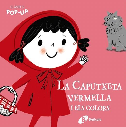 CLÀSSICS POP-UP. LA CAPUTXETA VERMELLA I ELS COLORS | 9788499063997 | AA.DD | Llibreria Drac - Llibreria d'Olot | Comprar llibres en català i castellà online