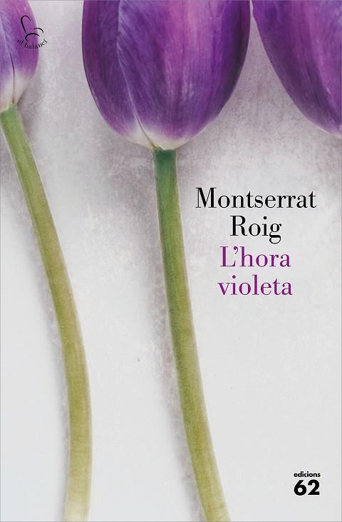 HORA VIOLETA, L' | 9788429778342 | ROIG, MONTSERRAT | Llibreria Drac - Llibreria d'Olot | Comprar llibres en català i castellà online