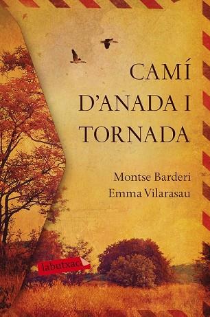 CAMÍ D'ANADA I TORNADA | 9788417420031 | VILARASAU, EMMA; BARDERI, MONTSE | Llibreria Drac - Librería de Olot | Comprar libros en catalán y castellano online