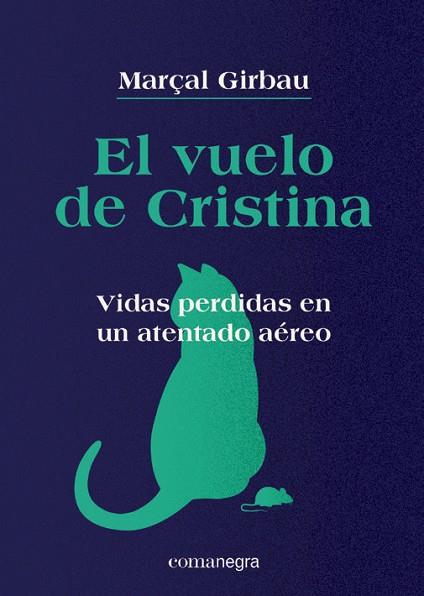 VUELO DE CRISTINA, EL | 9788418022838 | GIRBAU, MARÇAL | Llibreria Drac - Llibreria d'Olot | Comprar llibres en català i castellà online