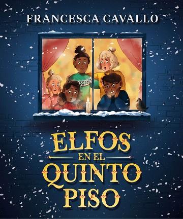 ELFOS EN EL QUINTO PISO | 9788417921323 | CAVALLO, FRANCESCA | Llibreria Drac - Llibreria d'Olot | Comprar llibres en català i castellà online