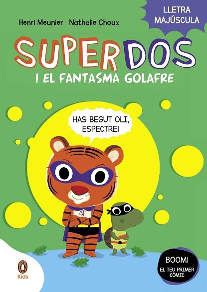 SUPERDOS 3 I EL FANTASMA GOLAFRE (SUPERDOS 3) | 9788419511232 | MEUNIER, HENRY | Llibreria Drac - Llibreria d'Olot | Comprar llibres en català i castellà online