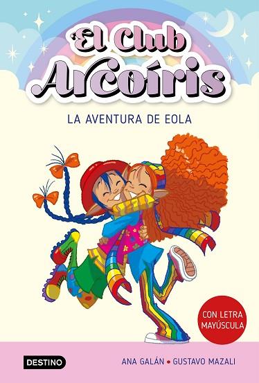 AVENTURA DE EOLA, LA (EL CLUB ARCOÍRIS 2) | 9788408271918 | GALÁN, ANA | Llibreria Drac - Llibreria d'Olot | Comprar llibres en català i castellà online
