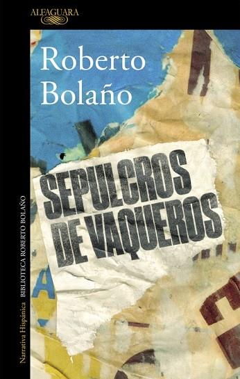 SEPULCROS DE VAQUEROS | 9788420427430 | BOLAÑO, ROBERTO | Llibreria Drac - Llibreria d'Olot | Comprar llibres en català i castellà online
