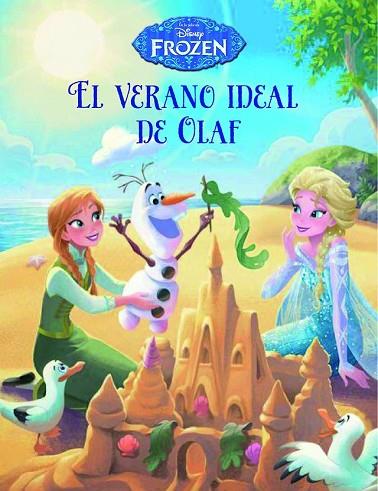 FROZEN. EL VERANO IDEAL DE OLAF | 9788499516646 | DISNEY | Llibreria Drac - Llibreria d'Olot | Comprar llibres en català i castellà online
