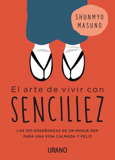 ARTE DE VIVIR CON SENCILLEZ, EL | 9788416720767 | MASUNO, SHUNMYO | Llibreria Drac - Llibreria d'Olot | Comprar llibres en català i castellà online