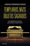TEMPLARIOS, NAZIS Y OBJETOS SAGRADOS | 9788415864608 | FERNÁNDEZ, LORENZO | Llibreria Drac - Llibreria d'Olot | Comprar llibres en català i castellà online