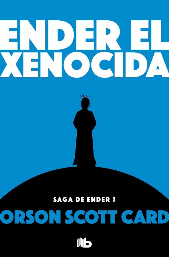 ENDER EL XENOCIDA (SAGA DE ENDER 3) | 9788490707913 | CARD, ORSON SCOTT | Llibreria Drac - Llibreria d'Olot | Comprar llibres en català i castellà online