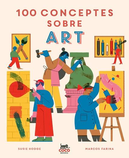 100 CONCEPTES SOBRE ART | 9788412368581 | HODGE, SUSIE | Llibreria Drac - Llibreria d'Olot | Comprar llibres en català i castellà online