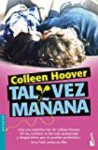 TAL VEZ MAÑANA | 9788408171454 | HOOVER, COLLEEN | Llibreria Drac - Llibreria d'Olot | Comprar llibres en català i castellà online