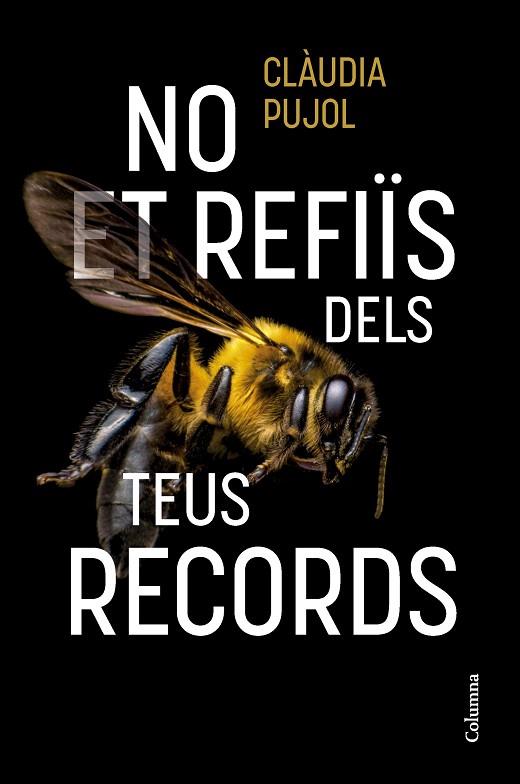NO ET REFIÏS DELS TEUS RECORDS | 9788466431514 | PUJOL , CLÀUDIA | Llibreria Drac - Llibreria d'Olot | Comprar llibres en català i castellà online
