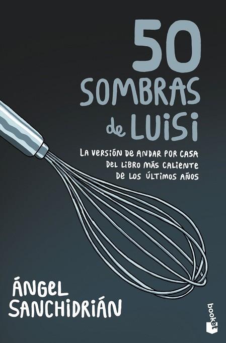 50 SOMBRAS DE LUISI | 9788445010457 | SANCHIDRIÁN, ÁNGEL | Llibreria Drac - Librería de Olot | Comprar libros en catalán y castellano online