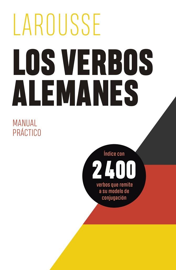 VERBOS ALEMANES, LOS  | 9788419250339 | ÉDITIONS LAROUSSE | Llibreria Drac - Llibreria d'Olot | Comprar llibres en català i castellà online