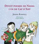 DIVUIT POEMES DE NADAL I UN DE CAP D'ANY | 9788499792422 | RASPALL, JOANA | Llibreria Drac - Llibreria d'Olot | Comprar llibres en català i castellà online