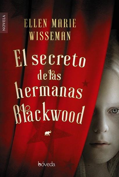SECRETO DE LAS HERMANAS BLACKWOOD, EL | 9788416691746 | WISEMAN, ELLEN MARIE | Llibreria Drac - Llibreria d'Olot | Comprar llibres en català i castellà online