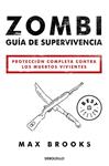 ZOMBI: GUÍA DE SUPERVIVENCIA | 9788490627600 | BROOKS, MAX | Llibreria Drac - Llibreria d'Olot | Comprar llibres en català i castellà online