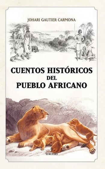 CUENTOS HISTORICOS DEL PUEBLO AFRICANO | 9788492573936 | GAUTIER, JOHARI | Llibreria Drac - Llibreria d'Olot | Comprar llibres en català i castellà online