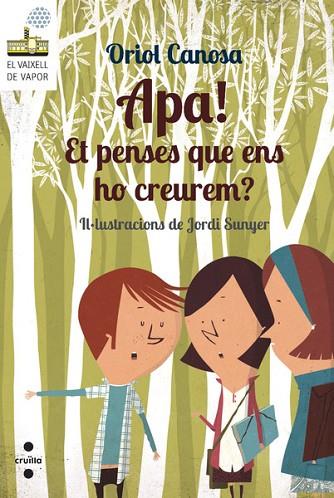 APA! ET PENSES QUE ENS HO CREUREM? | 9788466137676 | CANOSA, ORIOL | Llibreria Drac - Llibreria d'Olot | Comprar llibres en català i castellà online