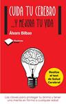 CUIDA TU CEREBRO | 9788415750611 | BILBAO, ÁLVARO | Llibreria Drac - Llibreria d'Olot | Comprar llibres en català i castellà online