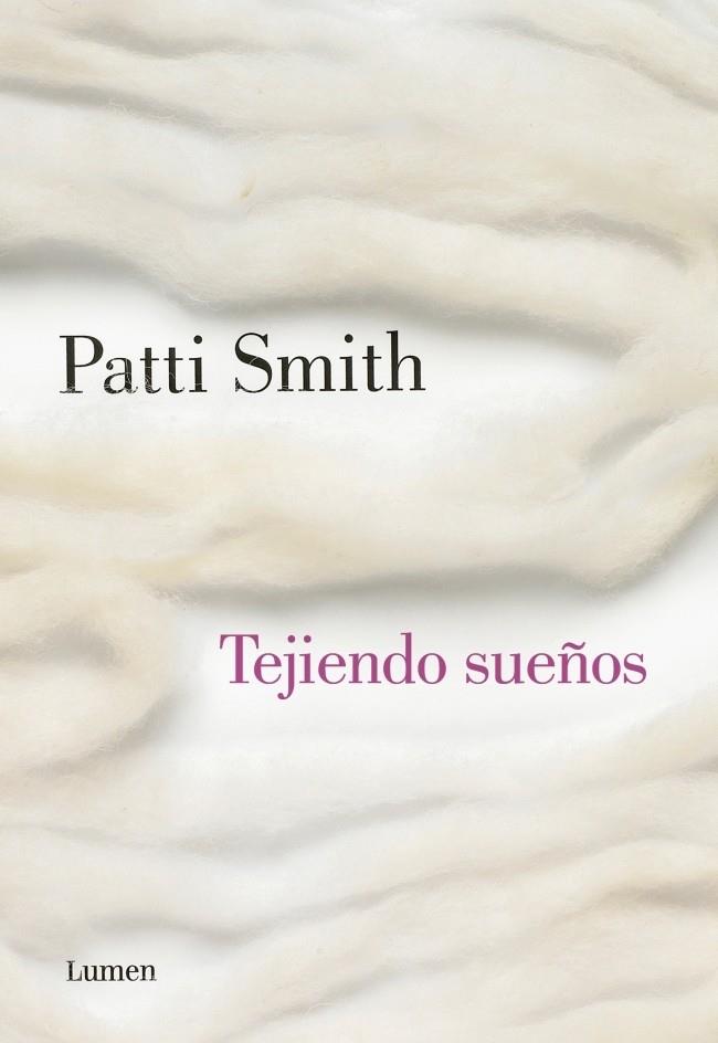 TEJIENDO SUEÑOS | 9788426422453 | SMITH, PATTI | Llibreria Drac - Llibreria d'Olot | Comprar llibres en català i castellà online