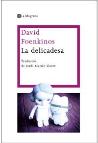 DELICADESA, LA | 9788482649139 | FOENKINOS, DAVID | Llibreria Drac - Librería de Olot | Comprar libros en catalán y castellano online