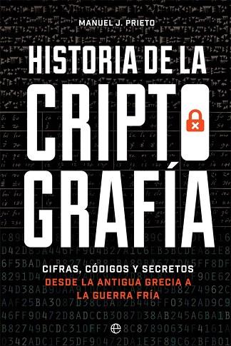 HISTORIA DE LA CRIPTOGRAFÍA | 9788491647379 | PRIETO, MANUEL J. | Llibreria Drac - Librería de Olot | Comprar libros en catalán y castellano online