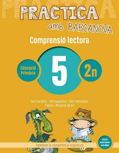 PRACTICA AMB BARCANOVA 5. COMPRENSIÓ LECTORA  | 9788448948481 | AA.DD. | Llibreria Drac - Llibreria d'Olot | Comprar llibres en català i castellà online